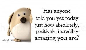 Quote You are Amazing today!